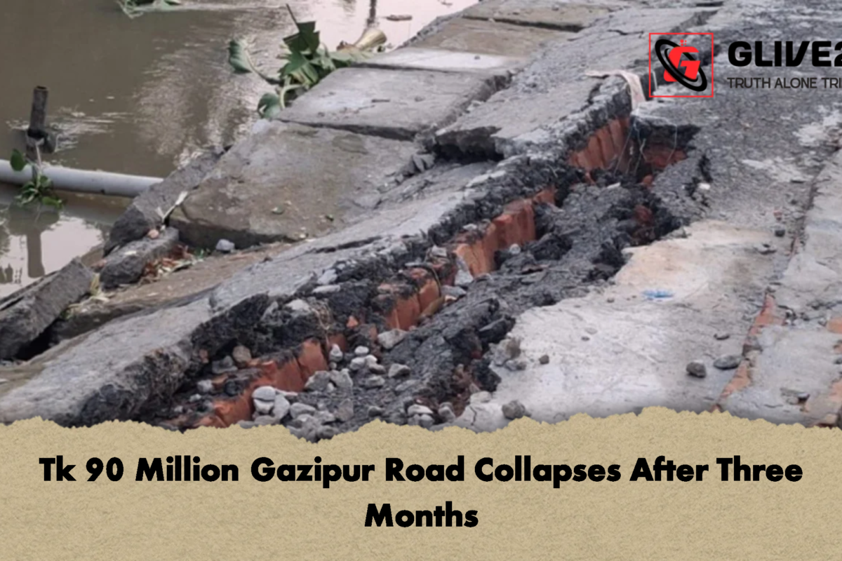 Tk 90 Million Gazipur Road Collapses After Three Months