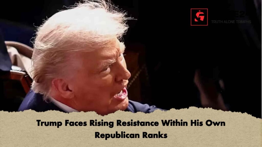 Trump Faces Rising Resistance Within His Own Republican Ranks 2 Trump Faces Rising Resistance Within His Own Republican Ranks