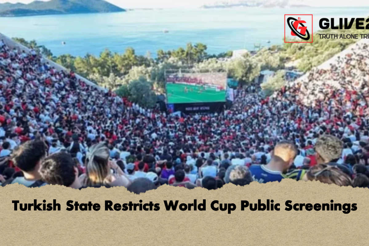 Turkish State Restricts World Cup Public Screenings