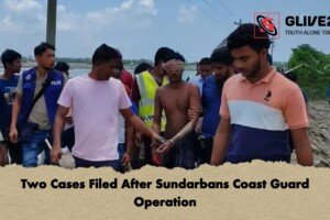 Two Cases Filed After Sundarbans Coast Guard Operation
