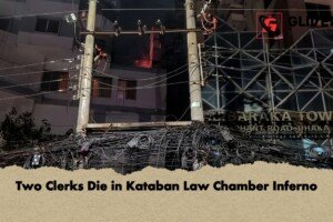 Two Clerks Die in Kataban Law Chamber Inferno