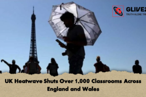 UK Heatwave Shuts Over 1,000 Classrooms Across England and Wales