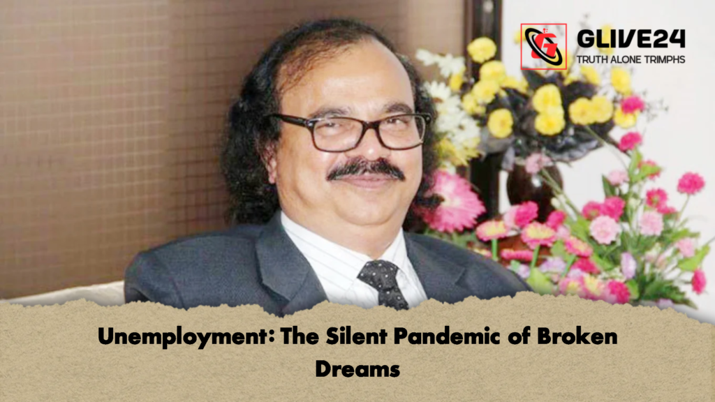Unemployment: The Silent Pandemic of Broken Dreams 3 Unemployment The Silent Pandemic of Broken Dreams 2 Unemployment: The Silent Pandemic of Broken Dreams