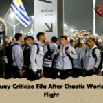 Uruguay Criticise Fifa After Chaotic World Cup Flight 1 Uruguay Criticise Fifa After Chaotic World Cup Flight