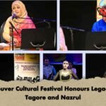Vancouver Cultural Festival Honours Legacies of Tagore and Nazrul