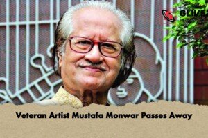Veteran Artist Mustafa Monwar Passes Away
