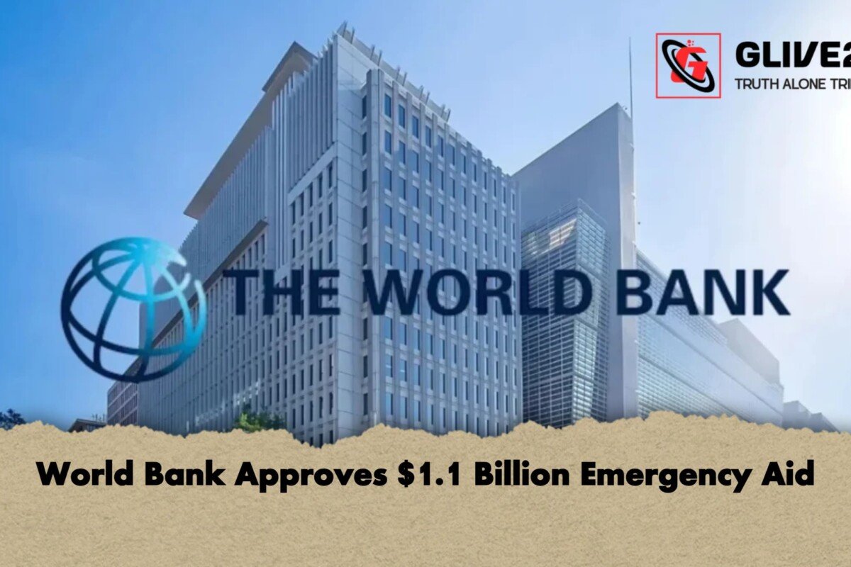 World Bank Approves $1.1 Billion Emergency Aid