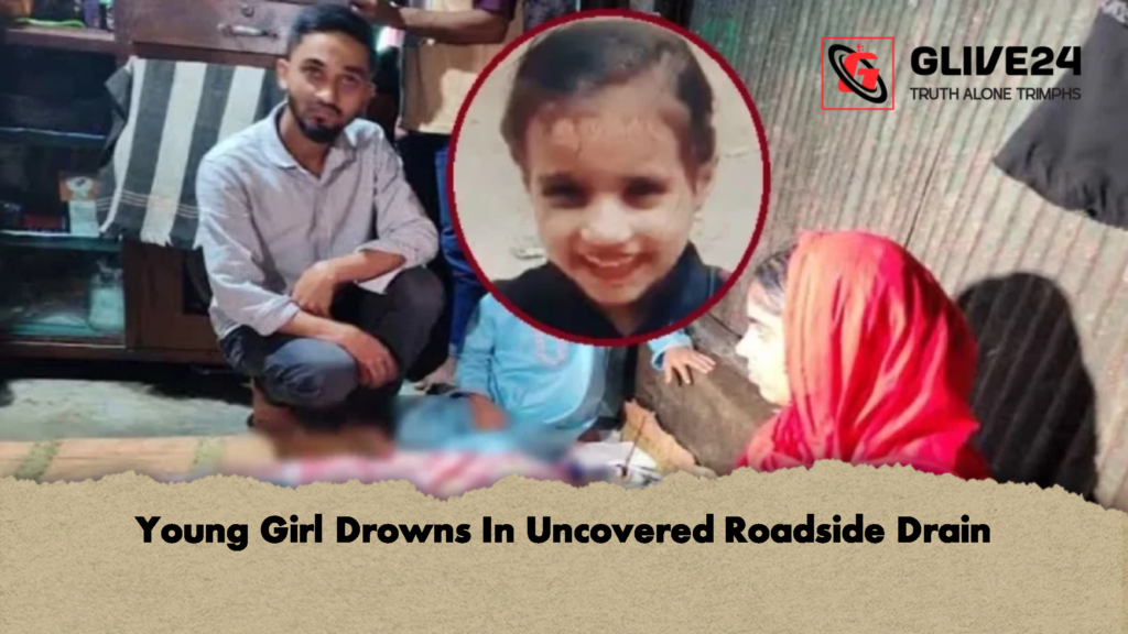 Young Girl Drowns In Uncovered Roadside Drain 3 Young Girl Drowns In Uncovered Roadside Drain 2 Young Girl Drowns In Uncovered Roadside Drain