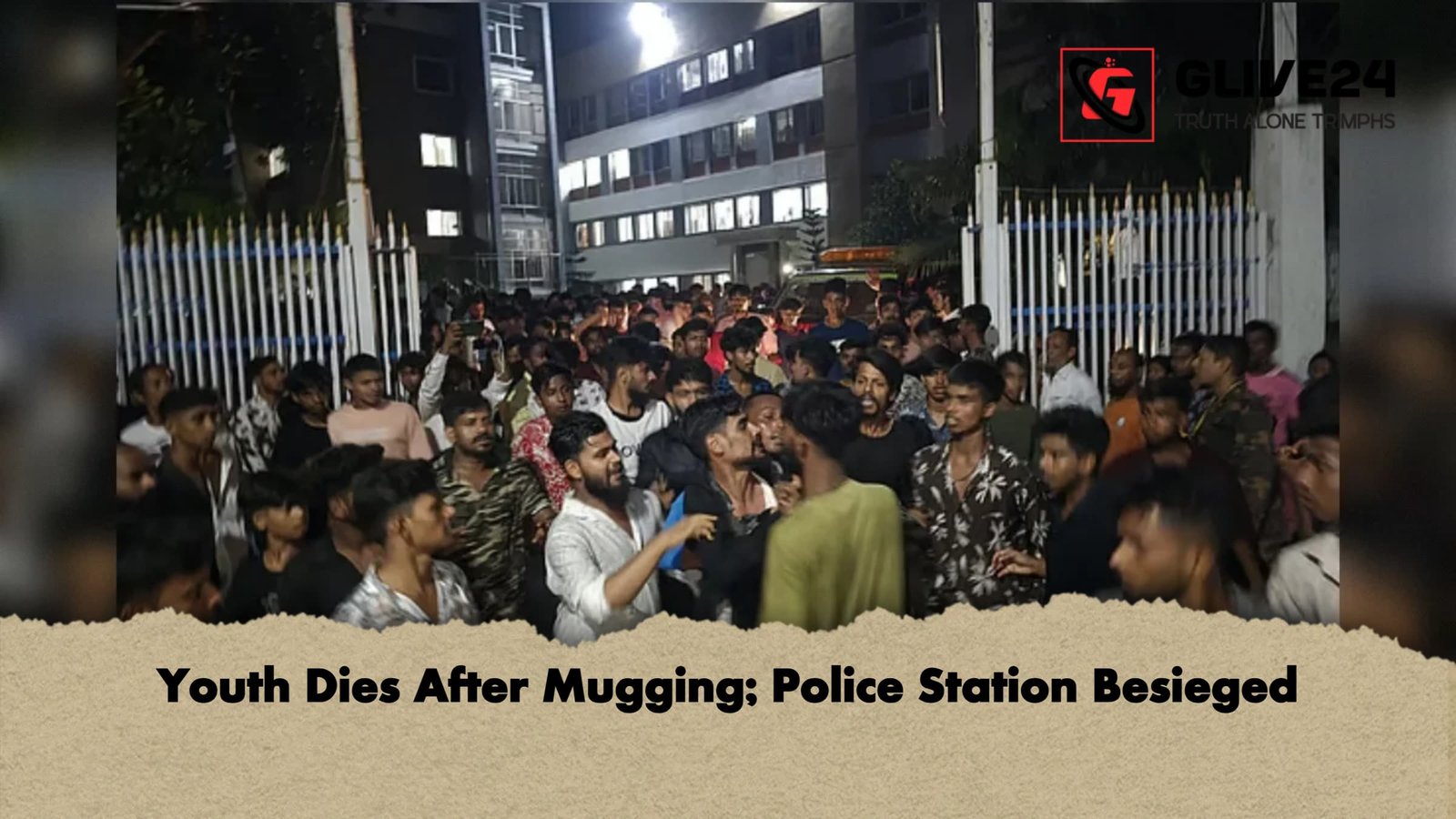 Youth Dies After Mugging Police Station Besieged 1 Youth Dies After Mugging; Police Station Besieged