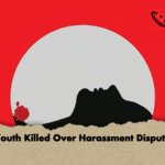 Youth Killed Over Harassment Dispute Youth Killed Over Harassment Dispute