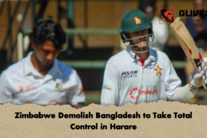 Zimbabwe Demolish Bangladesh to Take Total Control in Harare