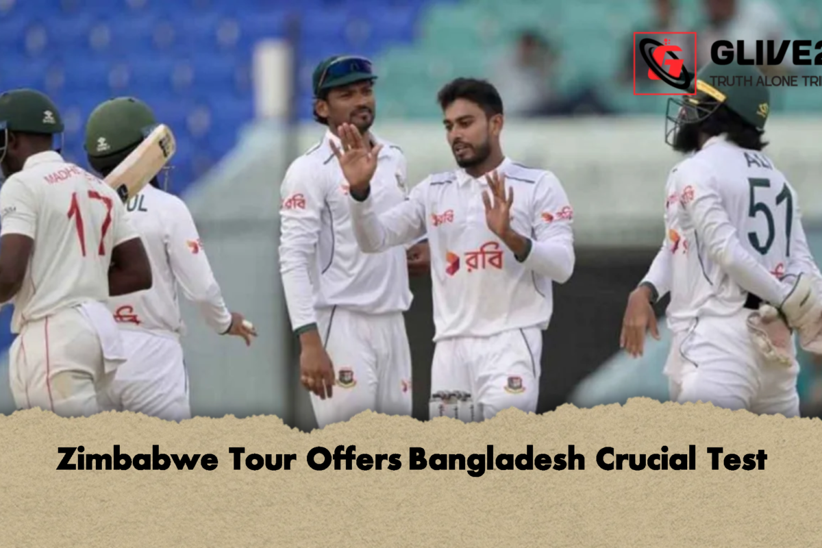Zimbabwe Tour Offers Bangladesh Crucial Test