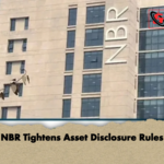 news thumbnail 1781586201225 NBR Tightens Asset Disclosure Rules