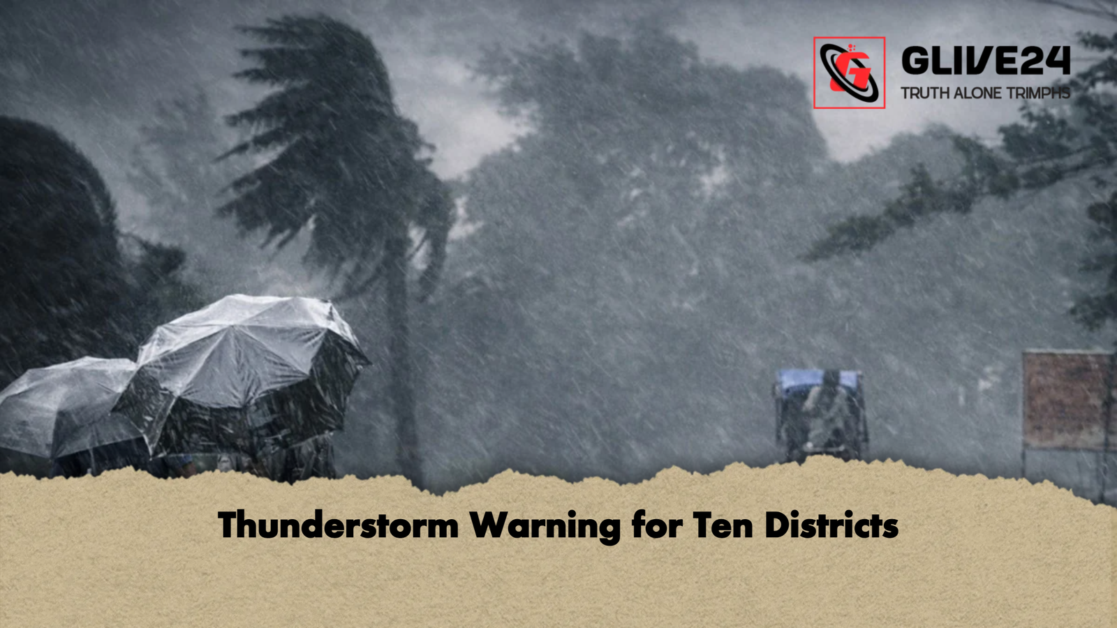 Thunderstorm Warning for Ten Districts