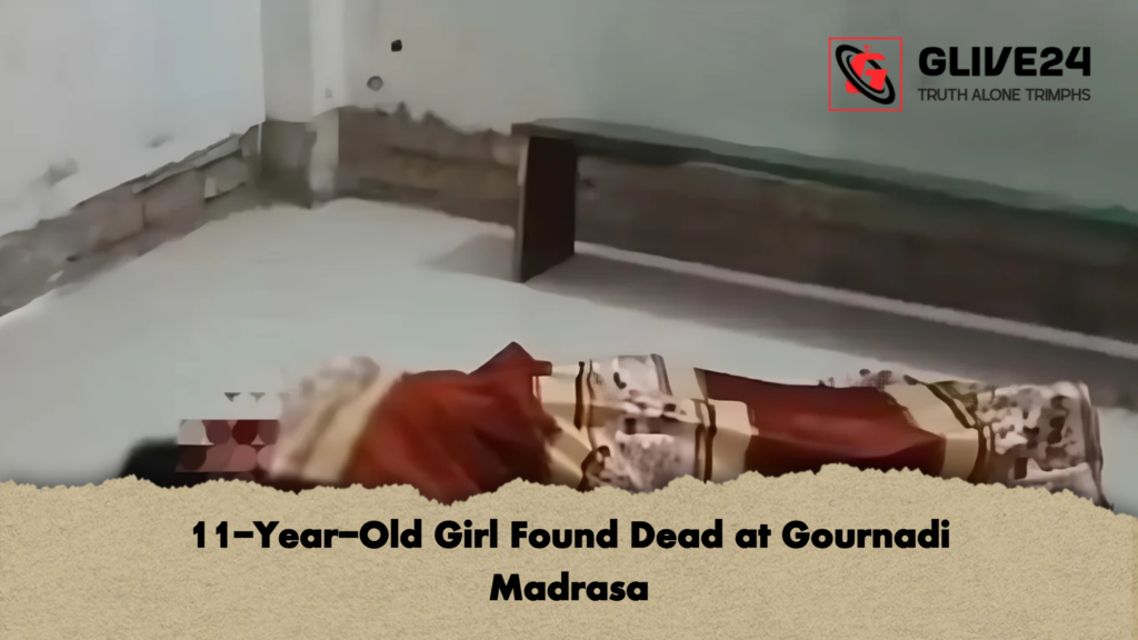 11 Year Old Girl Found Dead at Gournadi Madrasa 2 11-Year-Old Girl Found Dead at Gournadi Madrasa