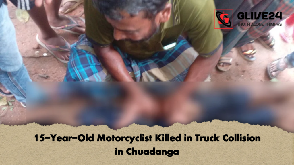 15 Year Old Motorcyclist Killed in Truck Collision in Chuadanga 15-Year-Old Motorcyclist Killed in Truck Collision in Chuadanga