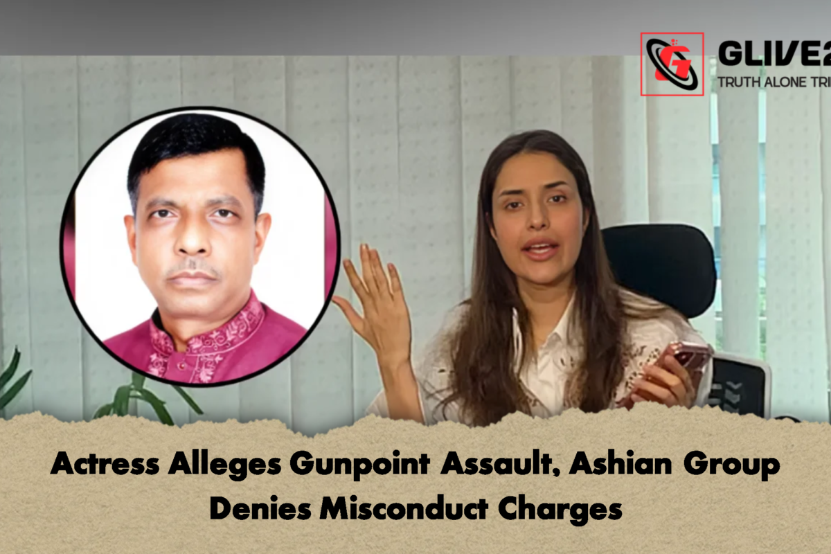 Actress Alleges Gunpoint Assault, Ashian Group Denies Misconduct Charges
