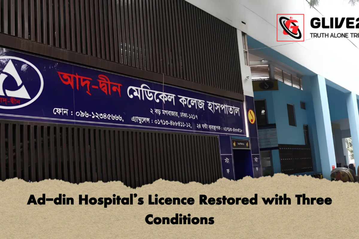 Ad-din Hospital’s Licence Restored with Three Conditions