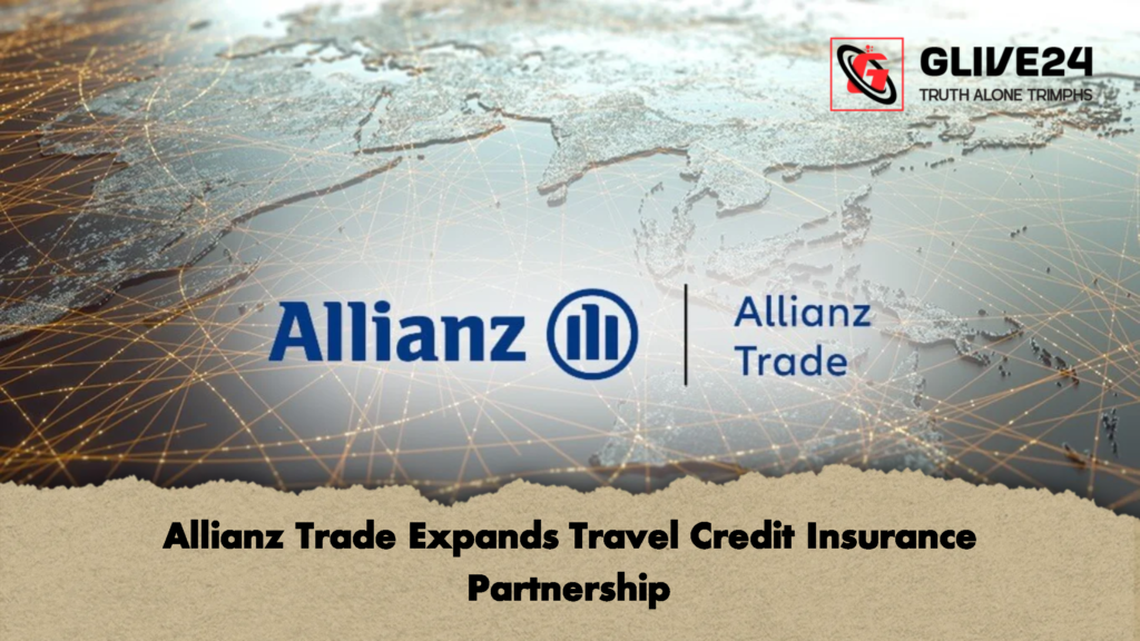 Allianz Trade Expands Travel Credit Insurance Partnership 1 Allianz Trade Expands Travel Credit Insurance Partnership