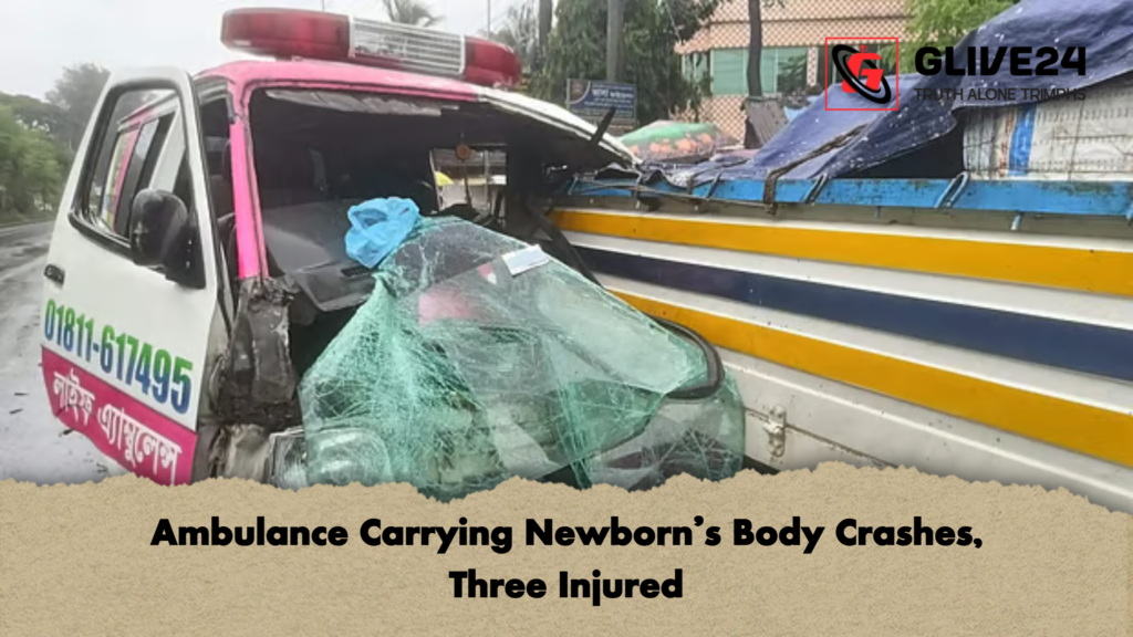 Ambulance Carrying Newborn’s Body Crashes, Three Injured 3 Ambulance Carrying Newborns Body Crashes Three Injured Ambulance Carrying Newborn’s Body Crashes, Three Injured
