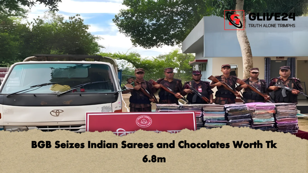 BGB Seizes Indian Sarees and Chocolates Worth Tk 6.8m 2 BGB Seizes Indian Sarees and Chocolates Worth Tk 6.8m