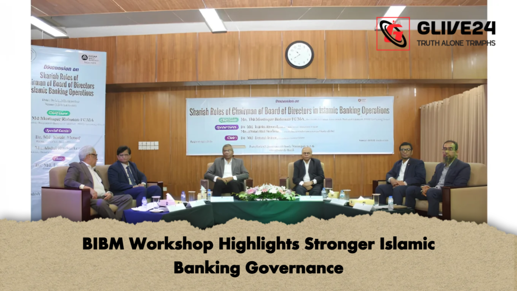 BIBM Workshop Highlights Stronger Islamic Banking Governance 2 BIBM Workshop Highlights Stronger Islamic Banking Governance 2 BIBM Workshop Highlights Stronger Islamic Banking Governance