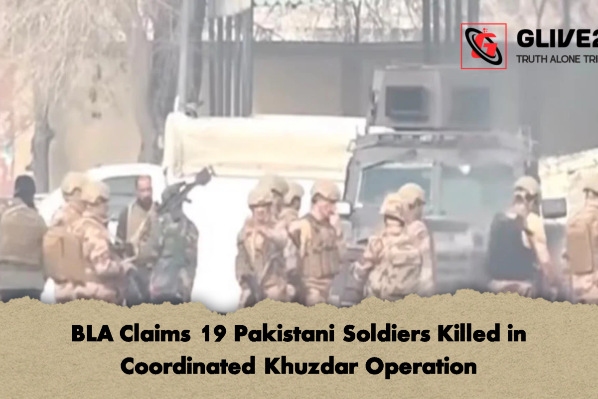 BLA Claims 19 Pakistani Soldiers Killed in Coordinated Khuzdar Operation