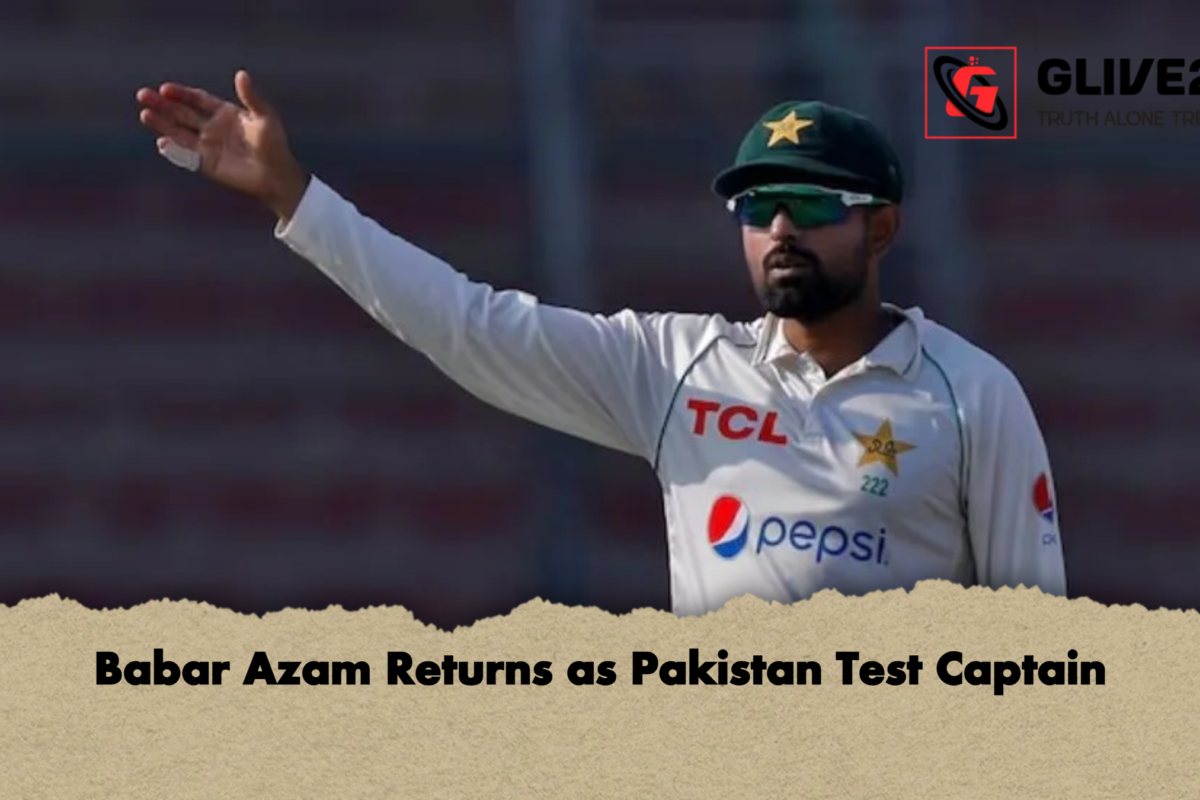 Babar Azam Returns as Pakistan Test Captain