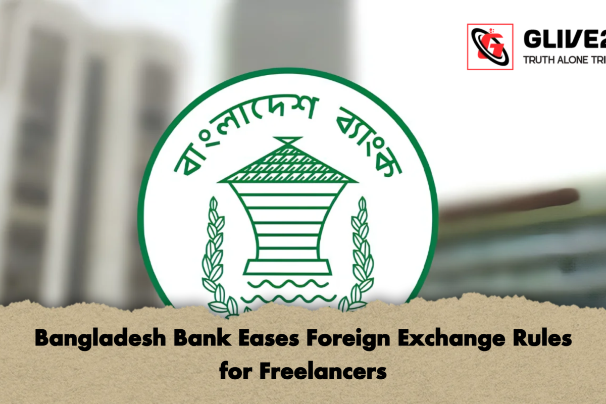 Bangladesh Bank Eases Foreign Exchange Rules for Freelancers