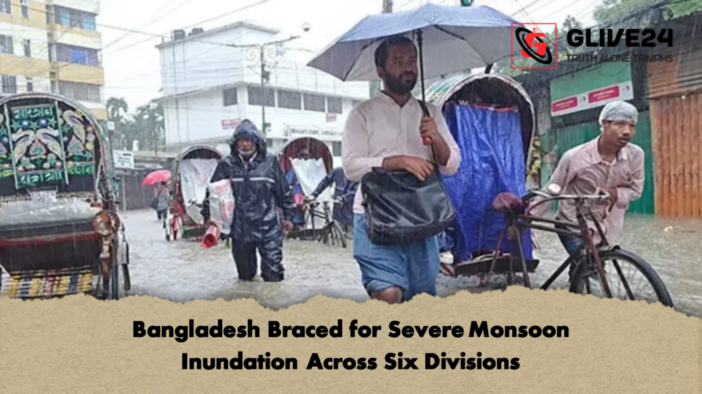 Bangladesh Braced for Severe Monsoon Inundation Across Six Divisions 2 Bangladesh Braced for Severe Monsoon Inundation Across Six Divisions