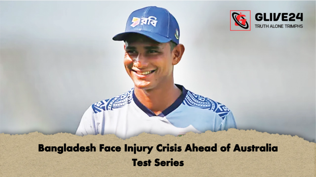Bangladesh Face Injury Crisis Ahead of Australia Test Series Bangladesh Face Injury Crisis Ahead of Australia Test Series