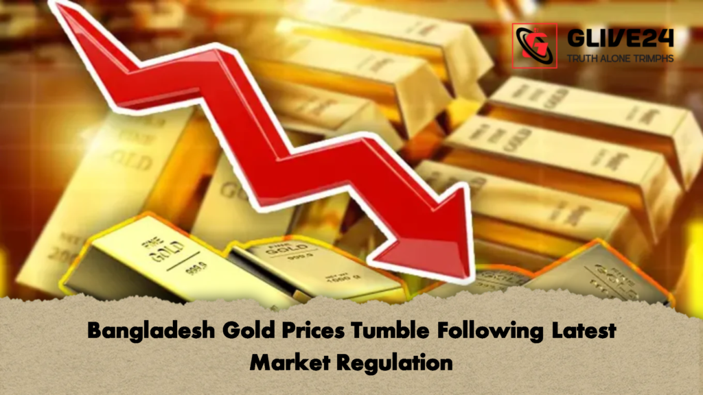 Bangladesh Gold Prices Tumble Following Latest Market Regulation 2 Bangladesh Gold Prices Tumble Following Latest Market Regulation