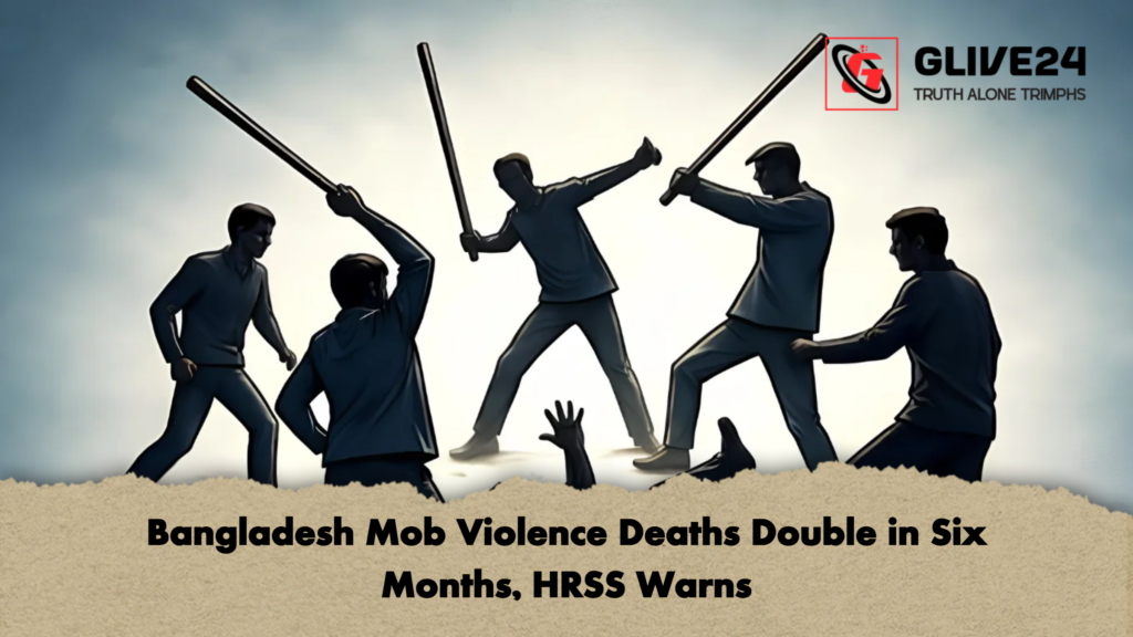 Bangladesh Mob Violence Deaths Double in Six Months HRSS Warns 2 Bangladesh Mob Violence Deaths Double in Six Months, HRSS Warns
