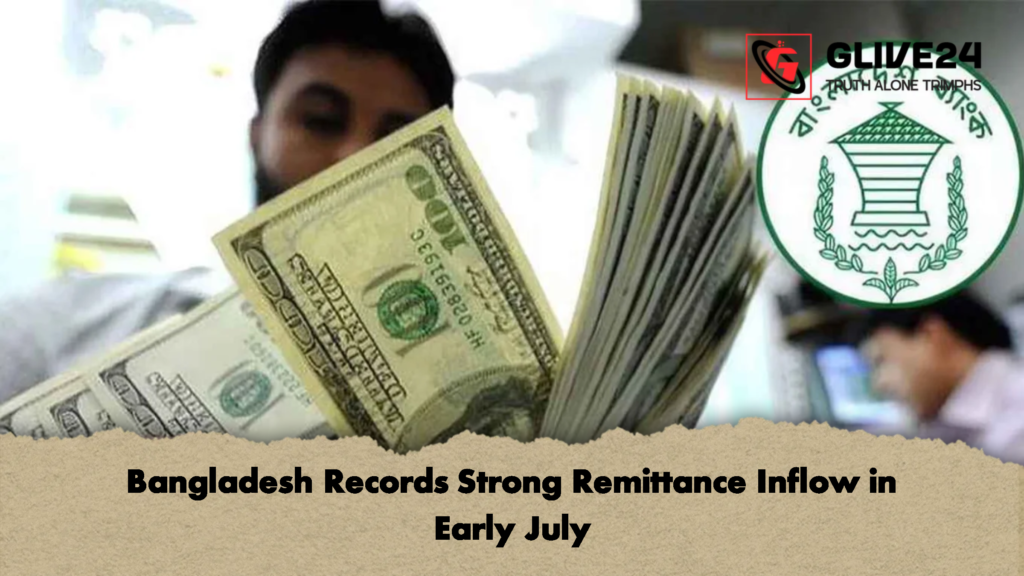 Bangladesh Records Strong Remittance Inflow in Early July 2 Bangladesh Records Strong Remittance Inflow in Early July