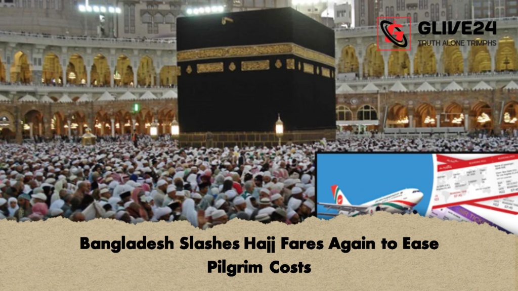 Bangladesh Slashes Hajj Fares Again to Ease Pilgrim Costs 2 Bangladesh Slashes Hajj Fares Again to Ease Pilgrim Costs