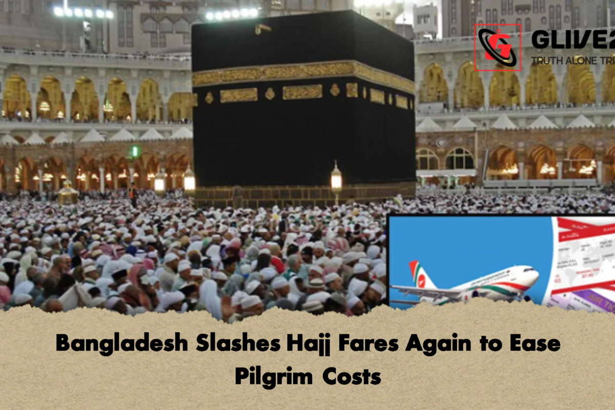 Bangladesh Slashes Hajj Fares Again to Ease Pilgrim Costs