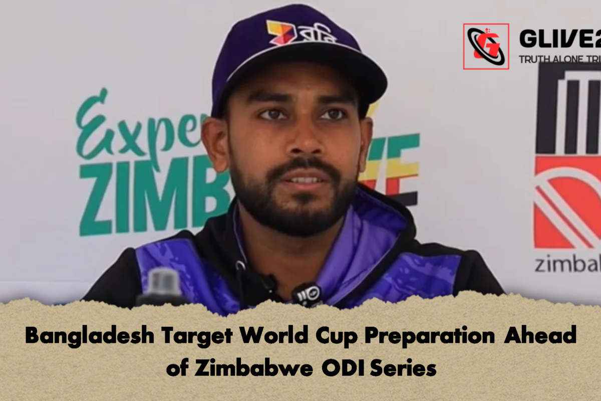 Bangladesh Target World Cup Preparation Ahead of Zimbabwe ODI Series