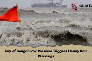Bay of Bengal Low Pressure Triggers Heavy Rain Warnings