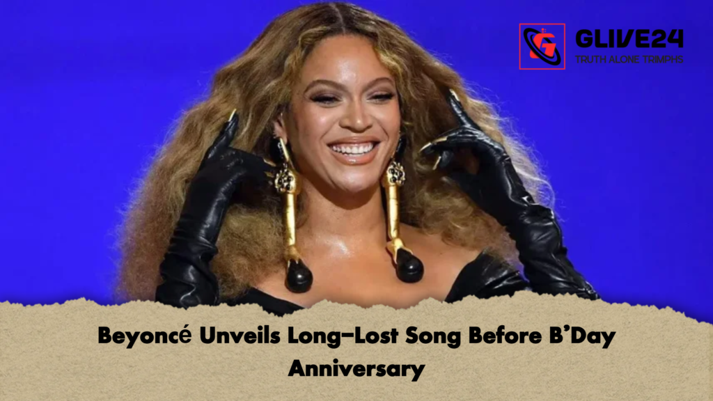 Beyonce Unveils Long Lost Song Before BDay Anniversary Beyoncé Unveils Long-Lost Song Before B'Day Anniversary