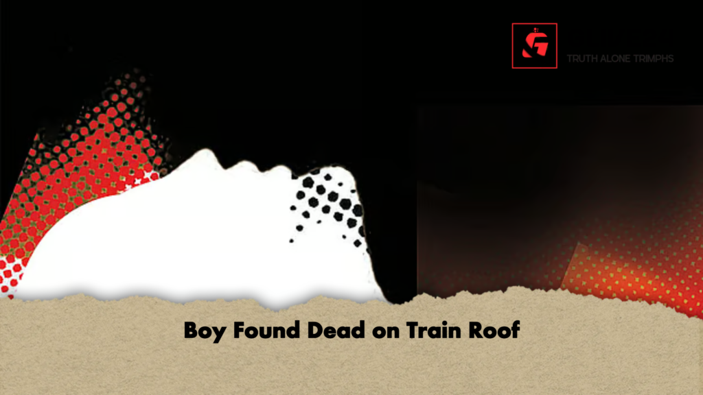 Boy Found Dead on Train Roof Boy Found Dead on Train Roof