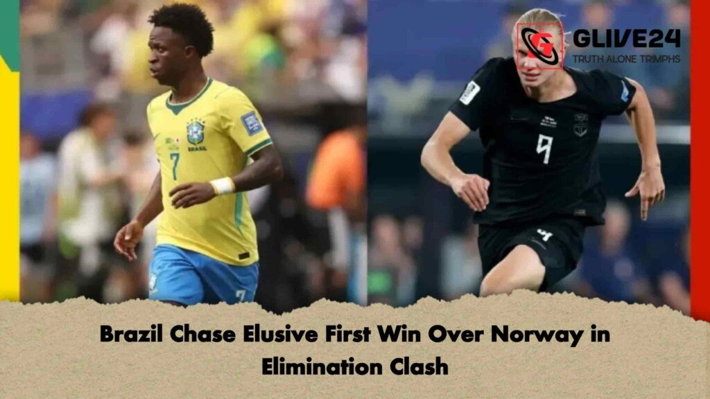 Brazil Chase Elusive First Win Over Norway in Elimination Clash 2 Brazil Chase Elusive First Win Over Norway in Elimination Clash