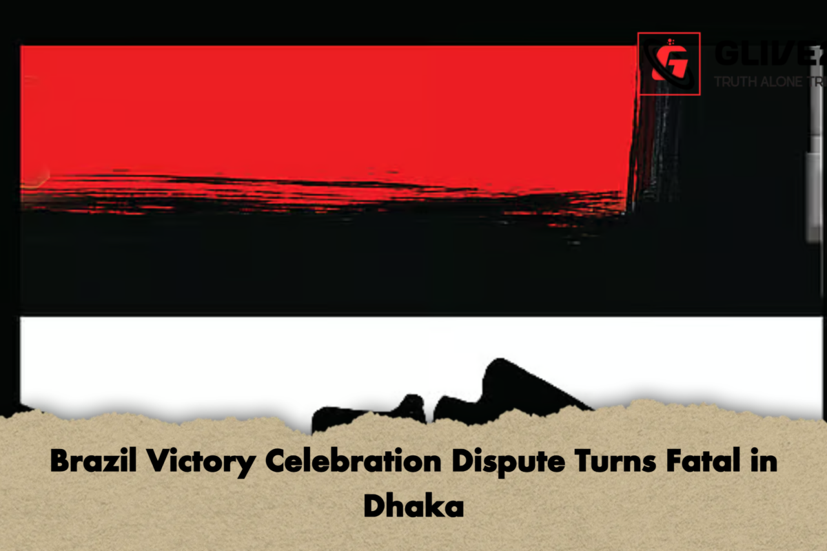 Brazil Victory Celebration Dispute Turns Fatal in Dhaka