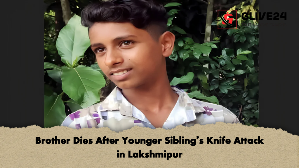 Brother Dies After Younger Siblings Knife Attack in Lakshmipur 2 Brother Dies After Younger Sibling’s Knife Attack in Lakshmipur