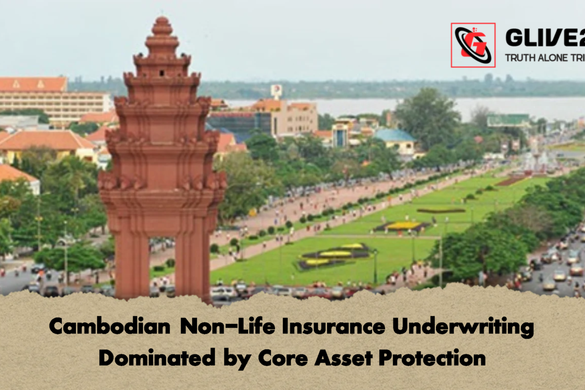 Cambodian Non-Life Insurance Underwriting Dominated by Core Asset Protection