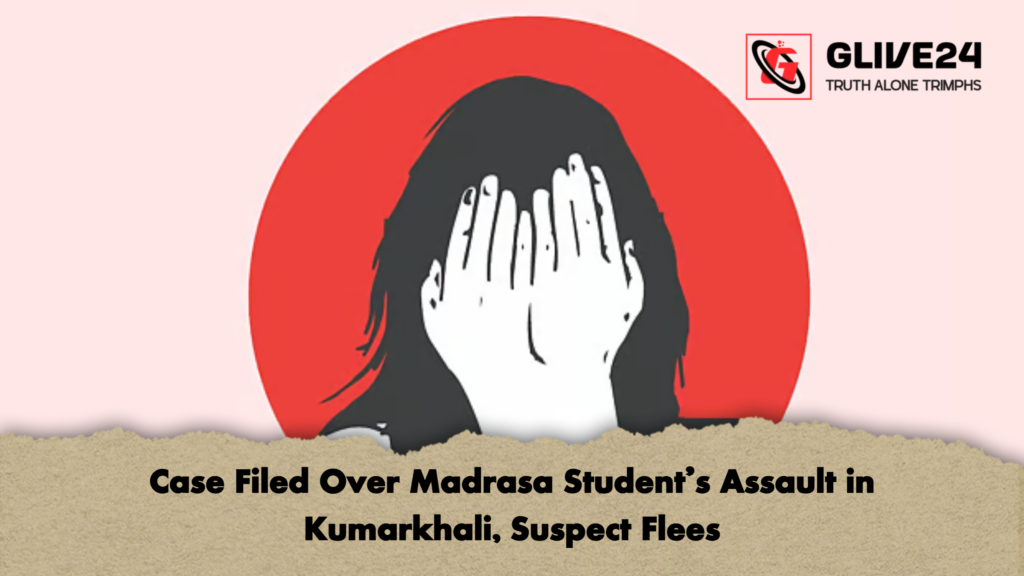 Case Filed Over Madrasa Students Assault in Kumarkhali Suspect Flees Case Filed Over Madrasa Student’s Assault in Kumarkhali, Suspect Flees