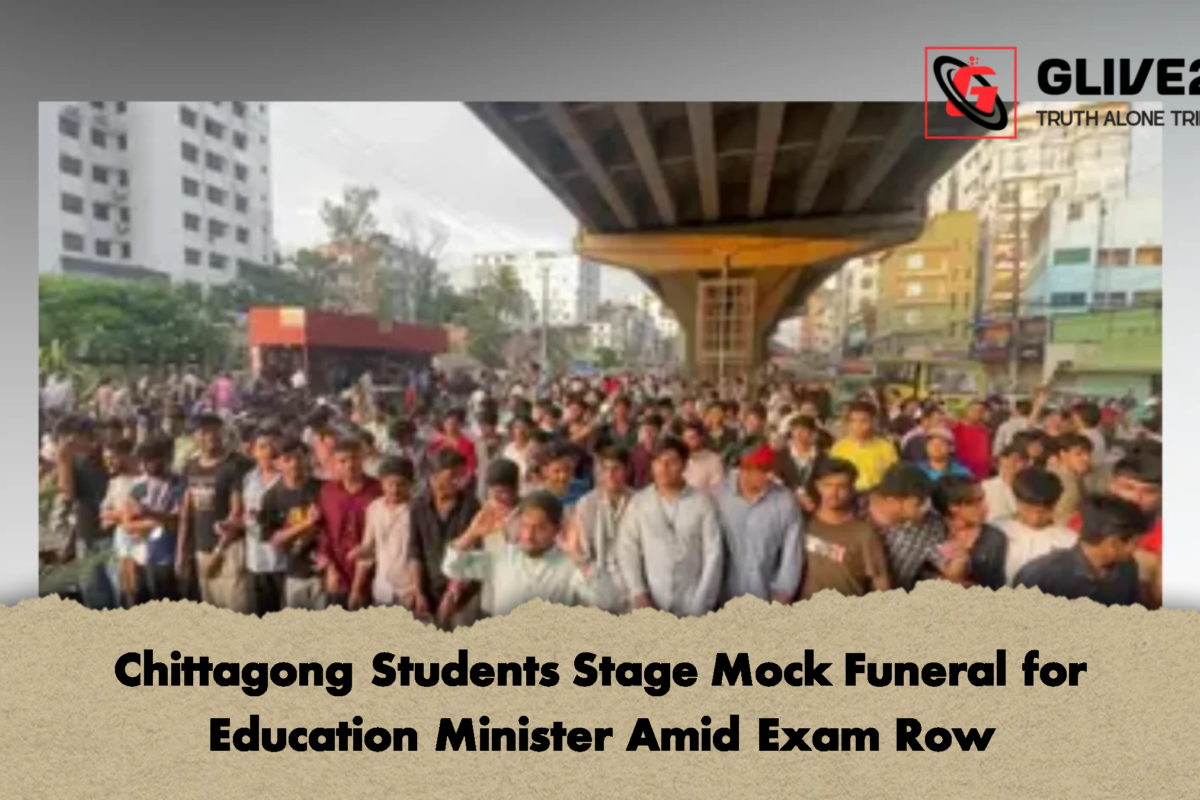 Chittagong Students Stage Mock Funeral for Education Minister Amid Exam Row