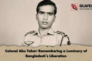 Colonel Abu Taher: Remembering a Luminary of Bangladesh’s Liberation