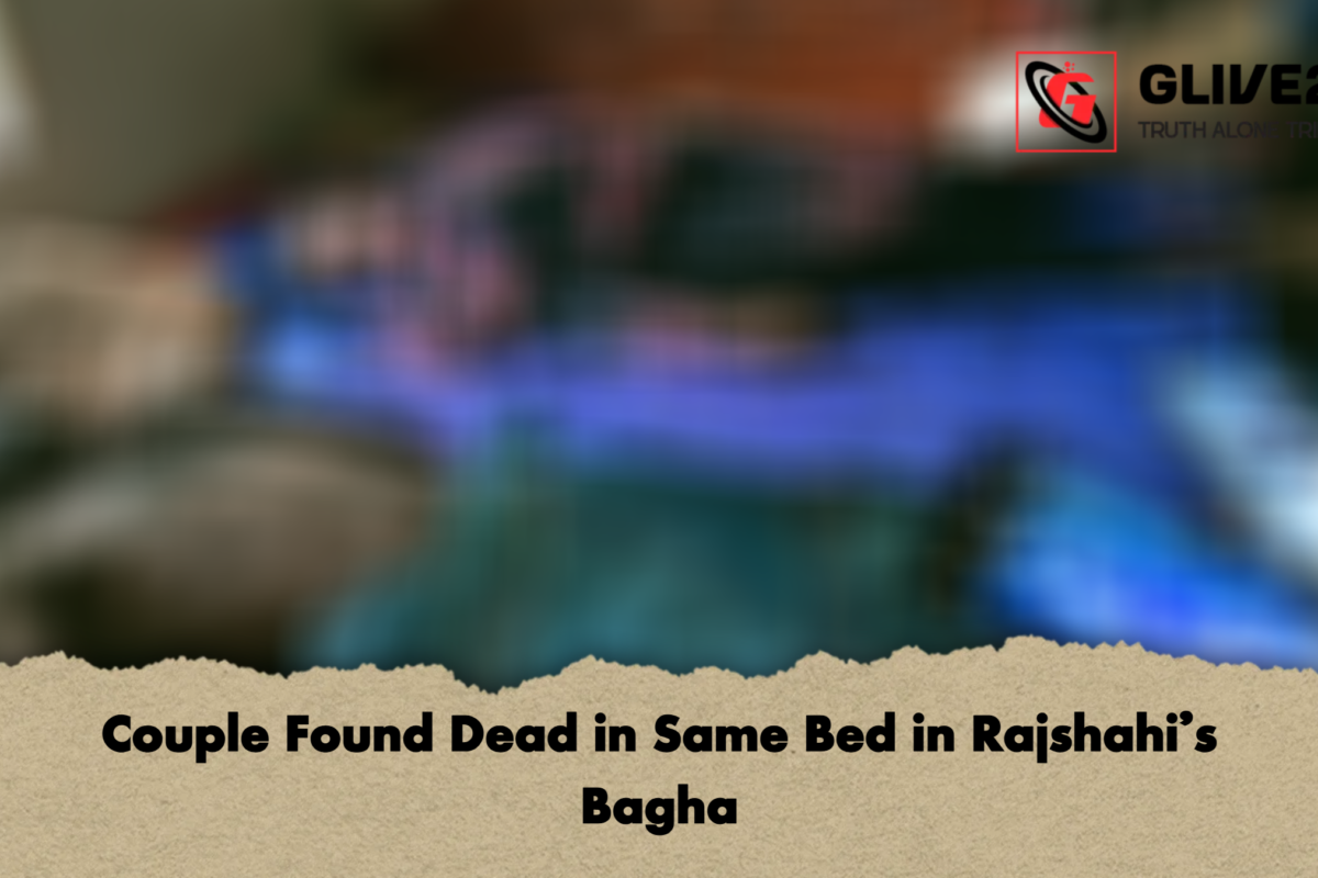 Couple Found Dead in Same Bed in Rajshahi’s Bagha