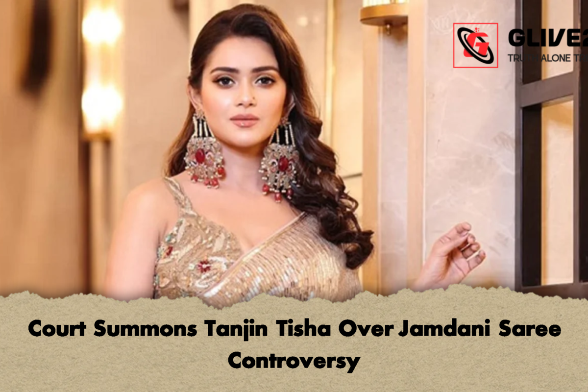 Court Summons Tanjin Tisha Over Jamdani Saree Controversy