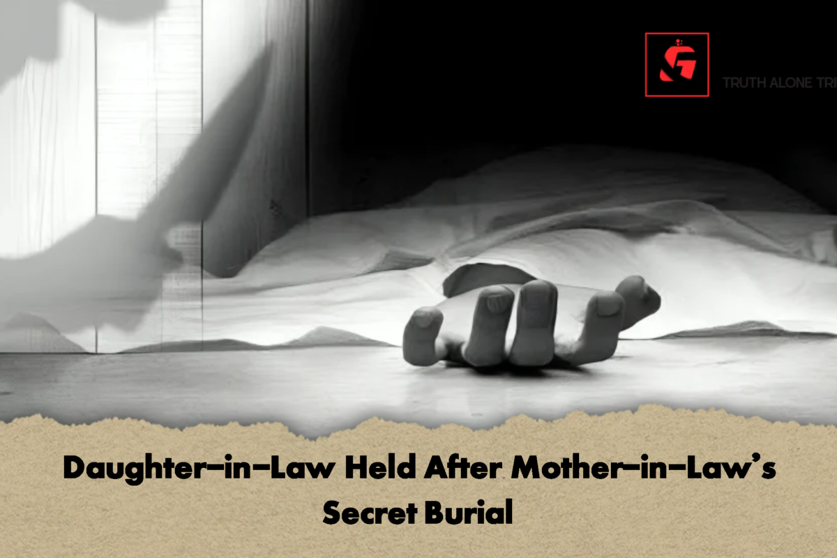 Daughter-in-Law Held After Mother-in-Law’s Secret Burial